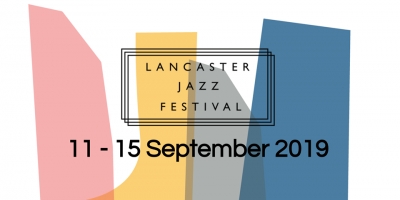 The ninth Lancaster Jazz Festival 11-15 Sept 2019
