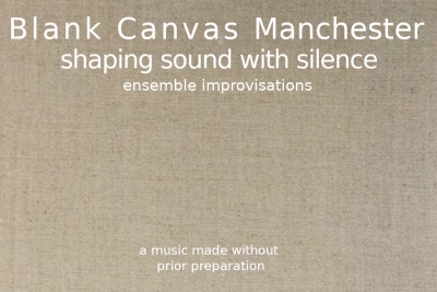 A Blank Canvas Ensemble in Manchester 13 01 2024 1pm