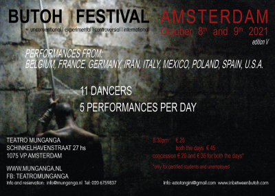 Butoh international Festival. Munganga Theatre. Amsterdam 8-9 October 2021