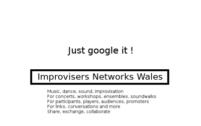 Just Google it - Improvisers networks Wales
