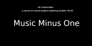 50:50 Online Sound-on-sound music minus one