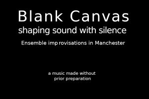 The Blank Canvas Ensemble - Manchester Peer Hat 07 03 2023
