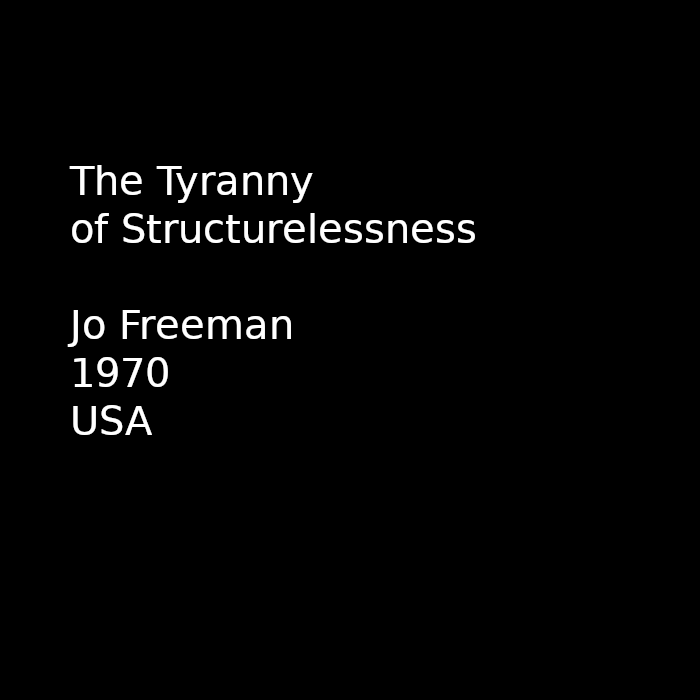 Tyranny of Structurelessness