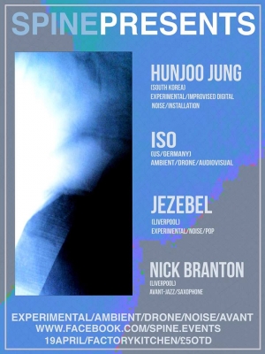 SPINE PRESENTS #9 AT Factory Kitchen, (Invisible Wind Factory) 19.4.2019