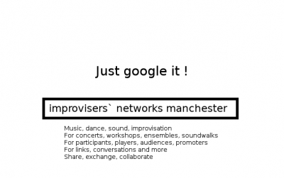 Just Google it - Improvisers networks Manchester