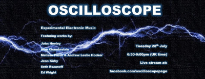 OscilloScope: Experimental Electronic Music (Live Stream) 28.07.2020
