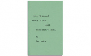 notes (8 pieces): source a new world music: creative music by Wadada Leo Smith