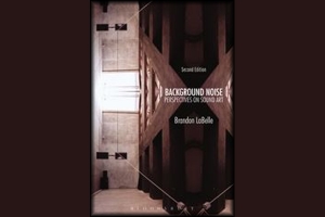 Background Noise Brandon LaBelle