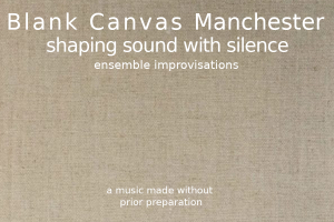 The Blank Canvas Ensemble Manchester project page