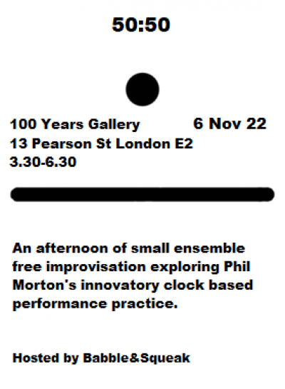 London : Babble&amp;Squeak presents System 50:50 for improvisers 06 11 2022