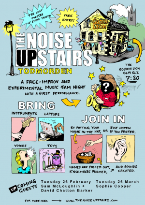 Todmorden: The Noise Upstairs Todmorden 22 02 2022