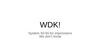 50:50 - WDK! we don&#039;t know when the piece will end
