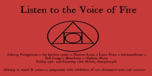 Aberystwyth Voice of fire Fiday 15th and Saturday 16th March