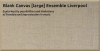 Blank Canvas [large] Ensemble Liverpool  let us find a date in July 2026